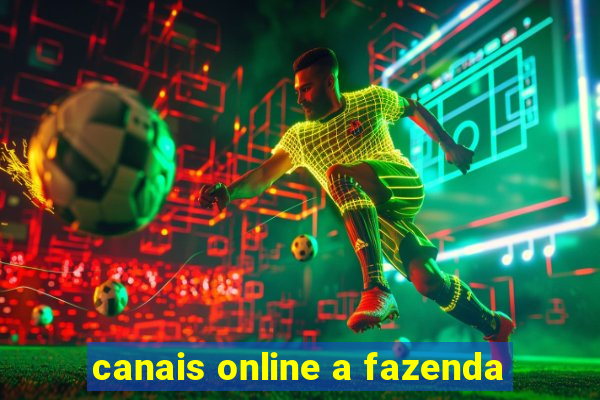 canais online a fazenda